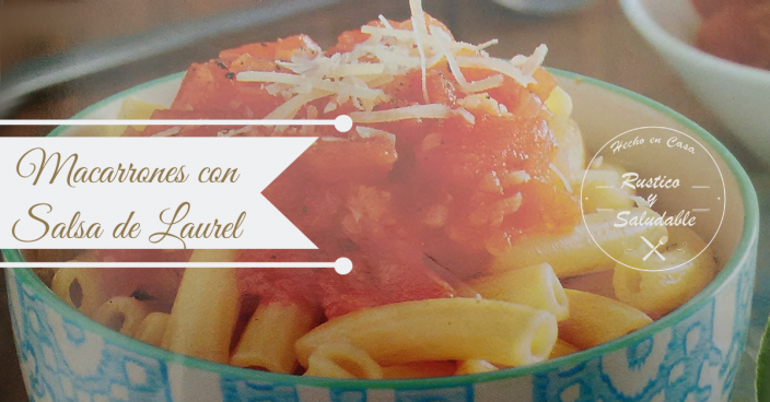 MACARRONES CON SALSA DE LAUREL